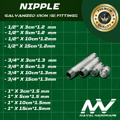 Galvanized Iron (GI) fittings - Nipples - Length = 3cm, 5cm, 10cm, 15cm; Diameter = 1/2", 3/4", 1"