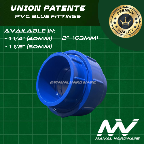PVC Blue Fittings - Union Patente; 1 1/4", 1 1/2", 2" (40mm, 50mm 63mm)