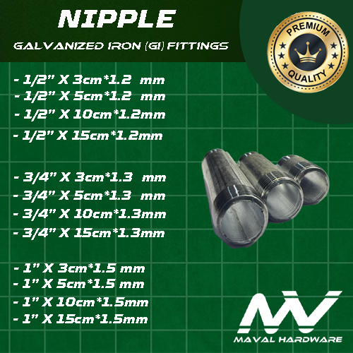 Galvanized Iron (GI) fittings - Nipples - Length = 3cm, 5cm, 10cm, 15cm; Diameter = 1/2", 3/4", 1"