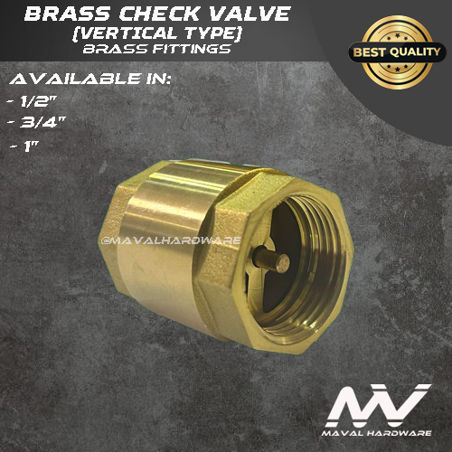 Brass Valves : Check Valves (Swing or Vertical);  Gate Valves; Ball Valves; 1/2", 3/4", 1