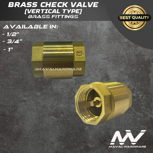 Brass Valves : Check Valves (Swing or Vertical);  Gate Valves; Ball Valves; 1/2", 3/4", 1